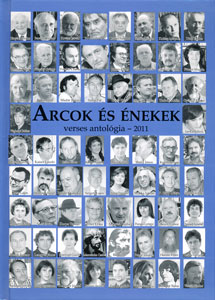 ARCOK ÉS ÉNEKEK 2011
